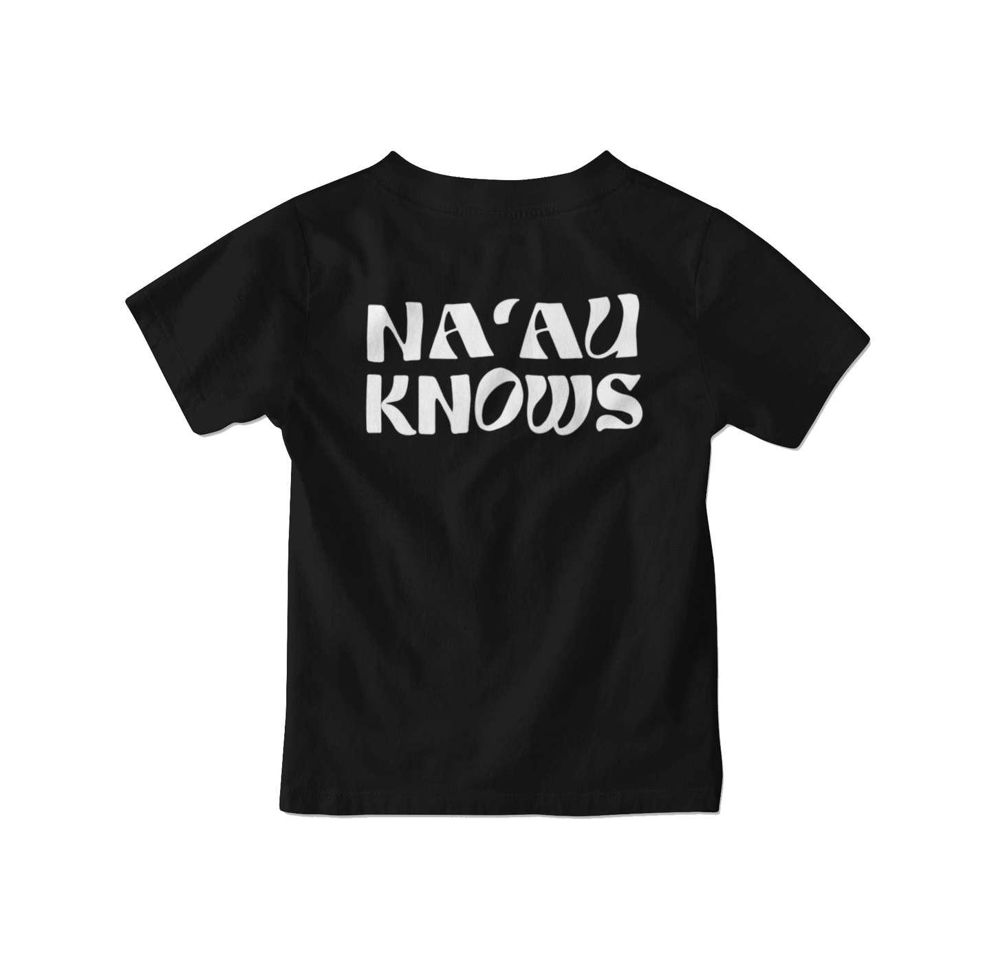 TSHIRT - Na‘au Knows