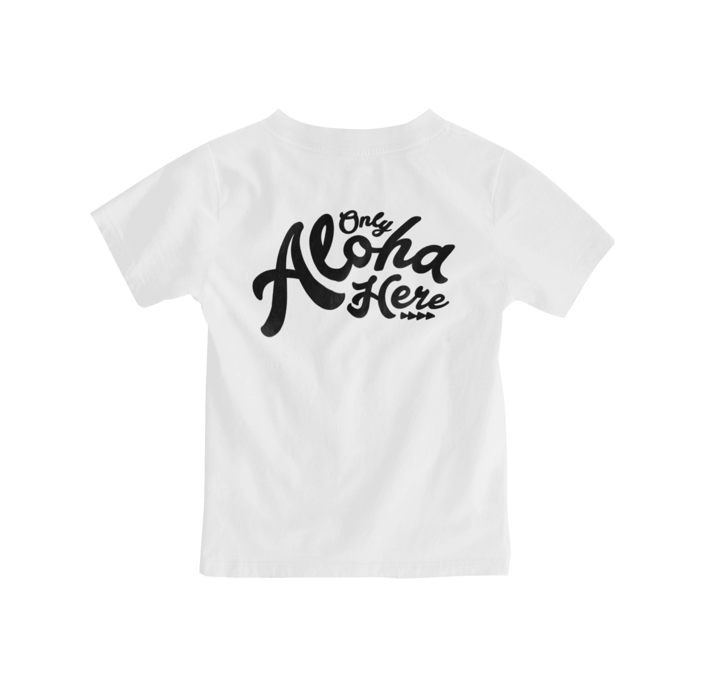 TSHIRT - Only Aloha Here