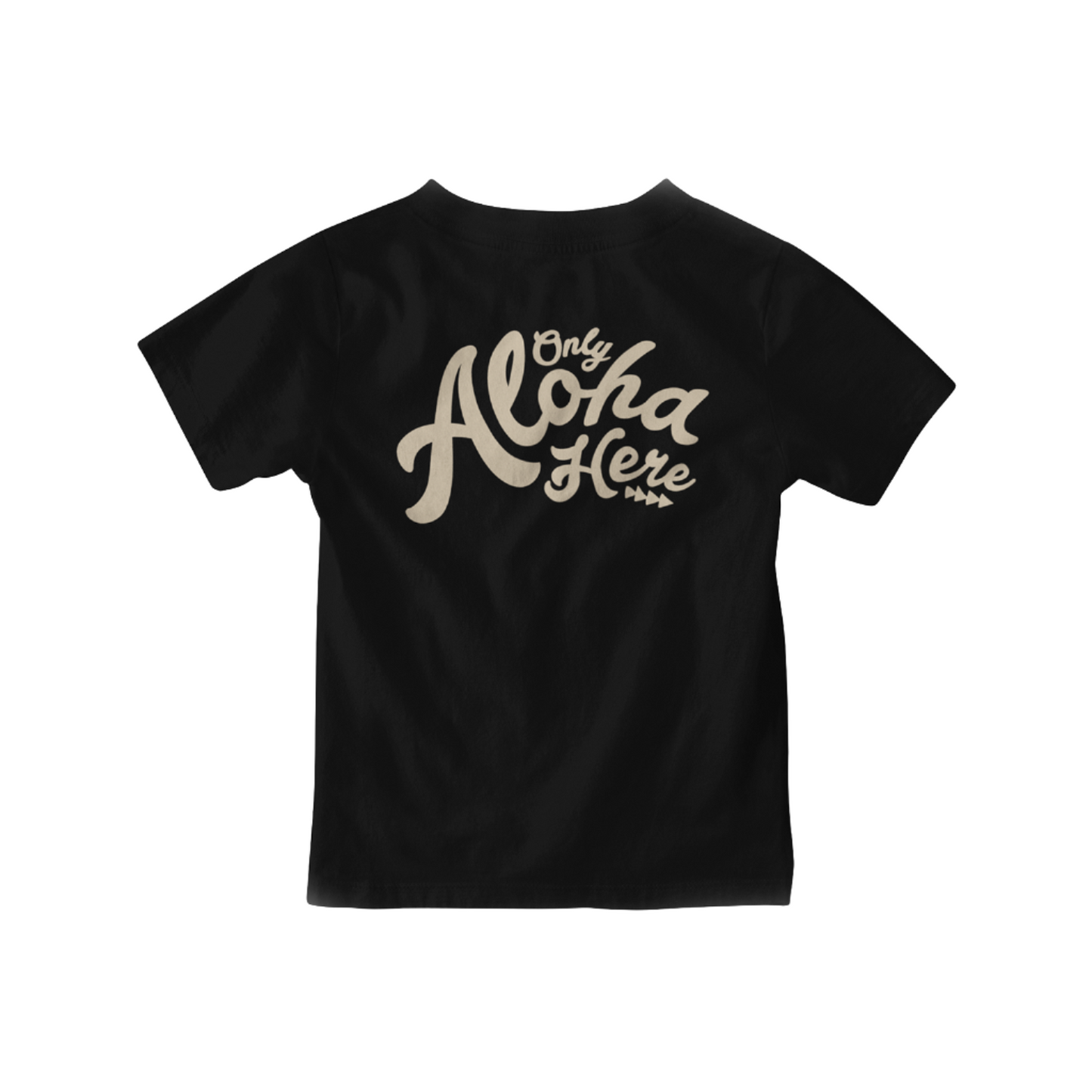 TSHIRT - Only Aloha Here
