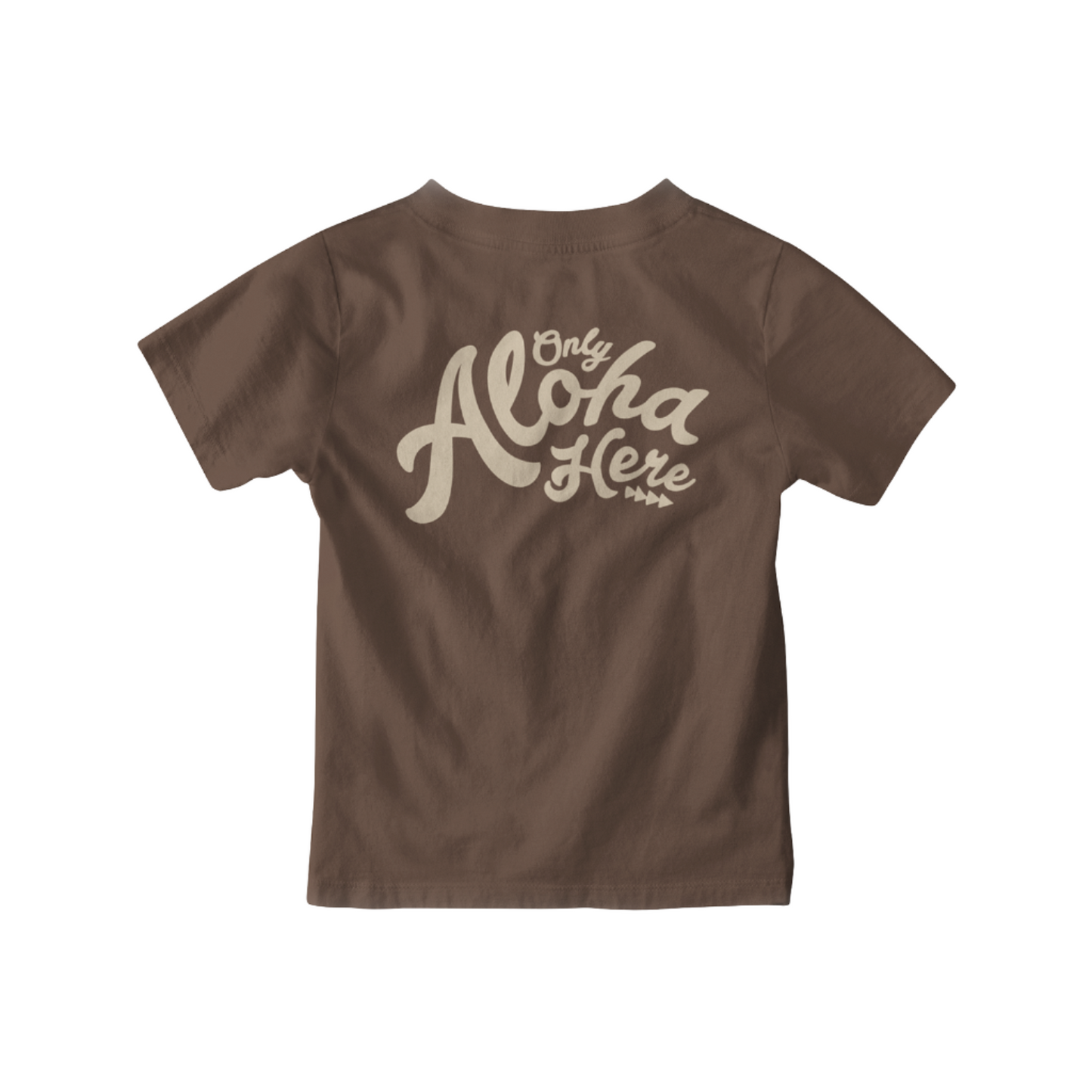 TSHIRT - Only Aloha Here
