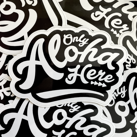 STICKERS - Only Aloha Here